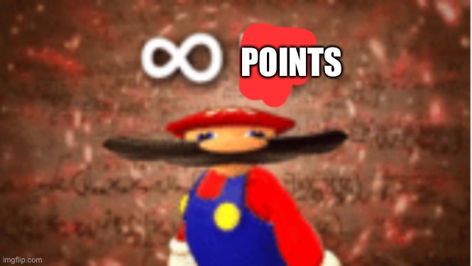 Infinite IQ | POINTS | image tagged in infinite iq | made w/ Imgflip meme maker