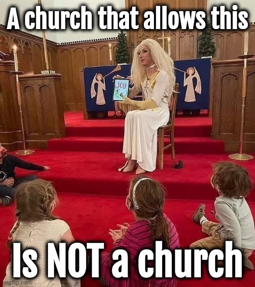 This is technically the definition of blasphemy. | A church that allows this; Is NOT a church | image tagged in memes | made w/ Imgflip meme maker