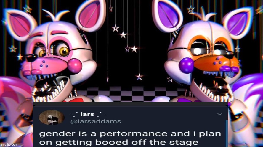 Never has a quote described us better | image tagged in lolbit,funtime foxy,fnaf,twitter | made w/ Imgflip meme maker