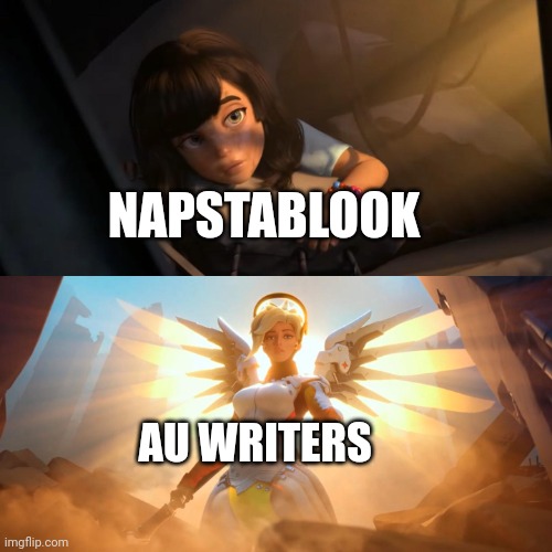 It's true tho | NAPSTABLOOK; AU WRITERS | image tagged in overwatch mercy meme,undertale,funny,why are you reading the tags,wtf do i put here | made w/ Imgflip meme maker