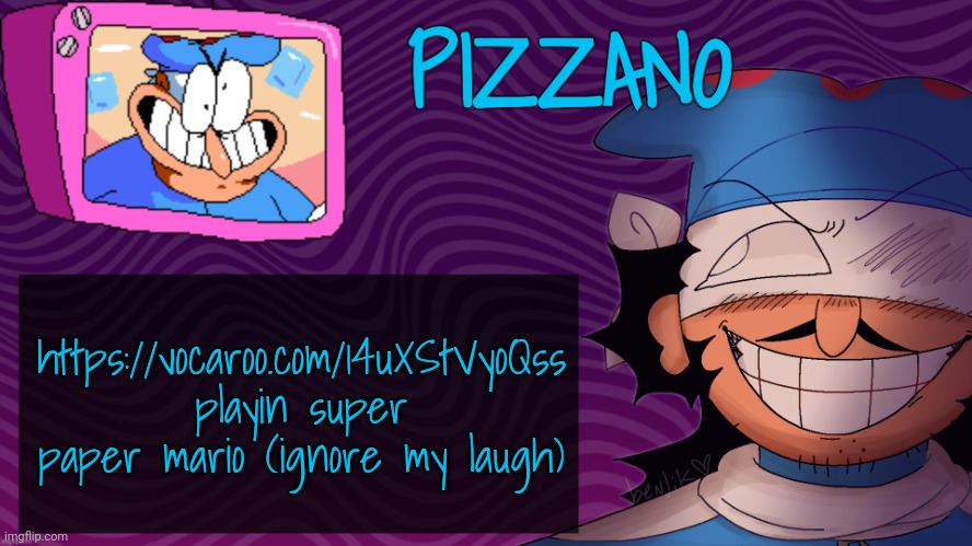 Pizzano's Gnarly Action-Packed Announcement Temp | https://vocaroo.com/14uXStVyoQss playin super paper mario (ignore my laugh) | image tagged in pizzano's gnarly action-packed announcement temp | made w/ Imgflip meme maker