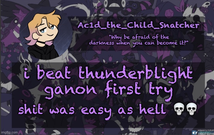 . | i beat thunderblight ganon first try; shit was easy as hell 💀💀 | made w/ Imgflip meme maker