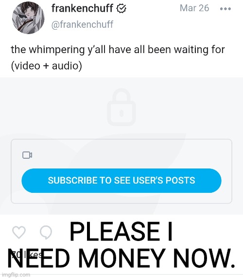 I WILL MAKE A CASH APP ACCOUNT JUST FOR THIS | PLEASE I NEED MONEY NOW. | made w/ Imgflip meme maker