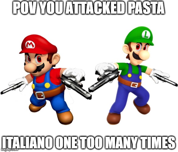 POV YOU ATTACKED PASTA; ITALIANO ONE TOO MANY TIMES | image tagged in jerma985 | made w/ Imgflip meme maker