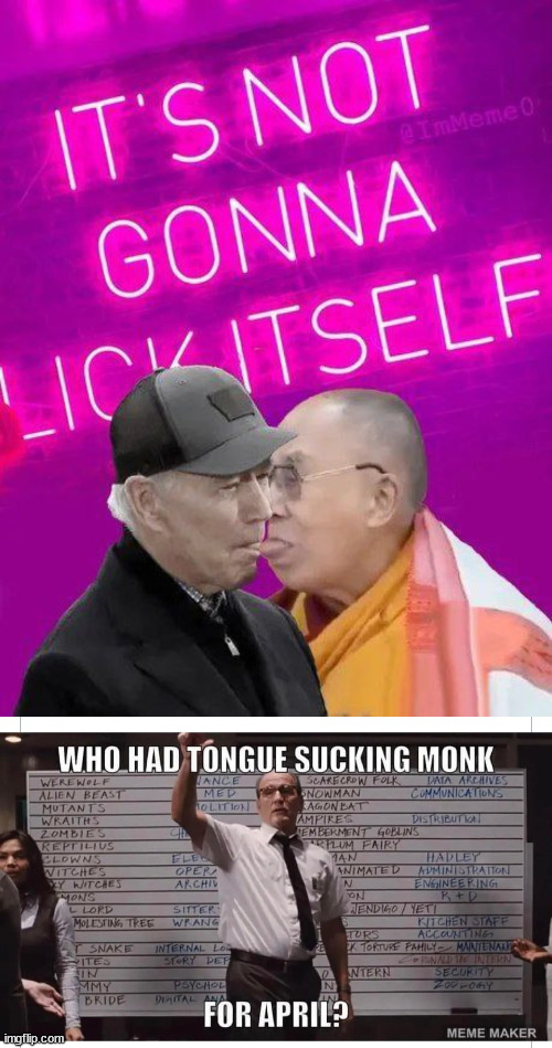 Joe Biden licks the world... | image tagged in dementia,joe biden | made w/ Imgflip meme maker