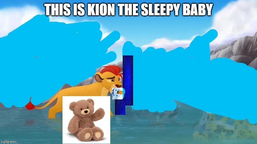 Jackass | THIS IS KION THE SLEEPY BABY | image tagged in jackass | made w/ Imgflip meme maker