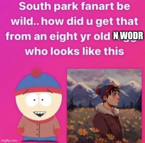 N WODR | made w/ Imgflip meme maker