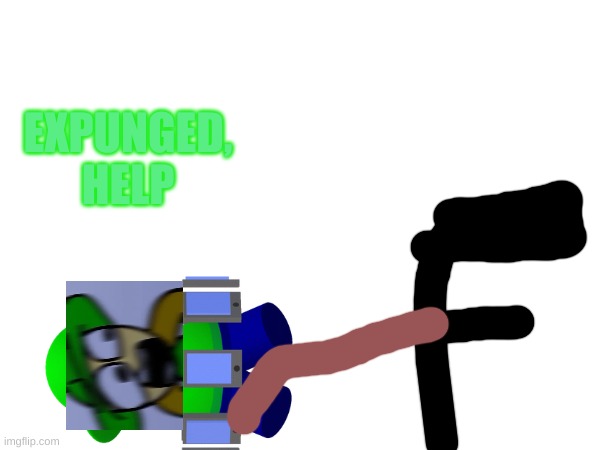 i'm being kidnapped by foxy | EXPUNGED, HELP | image tagged in memes,dave and bambi | made w/ Imgflip meme maker