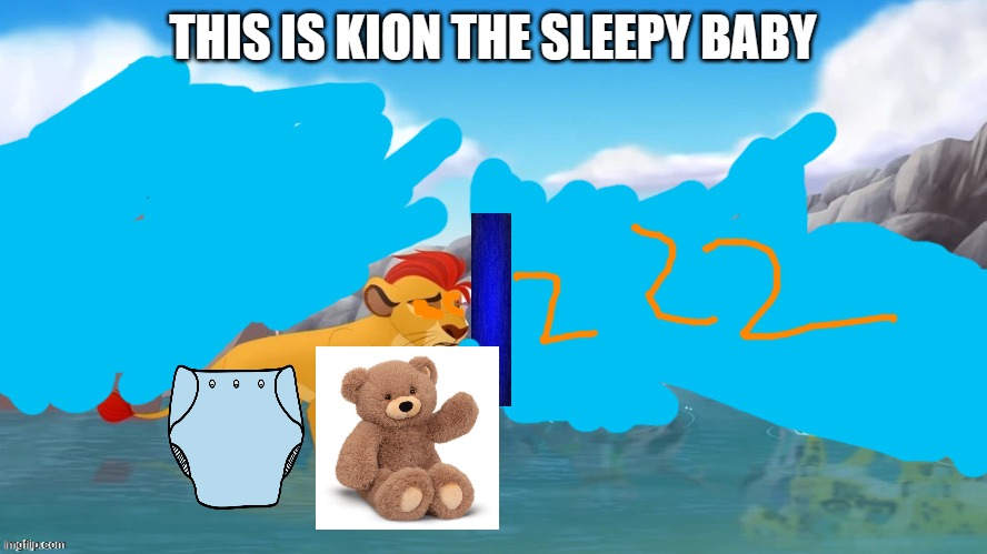 Used in comment | THIS IS KION THE SLEEPY BABY | image tagged in jackass | made w/ Imgflip meme maker