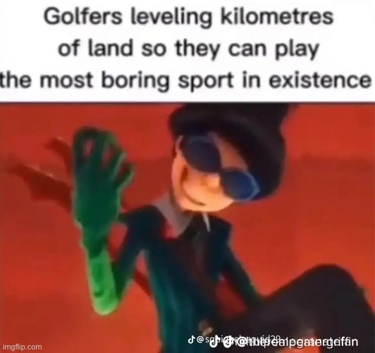 This is a joke I love golf | made w/ Imgflip meme maker