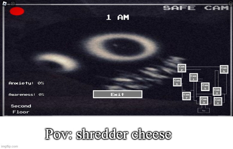 yes | Pov: shredder cheese | image tagged in roblox intruder cam | made w/ Imgflip meme maker