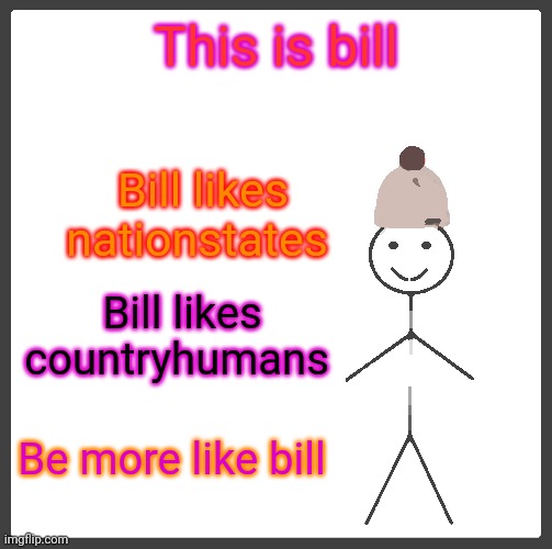 Be Like Bill Meme - Imgflip