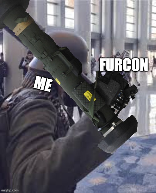 upvote this (not upvote begging) and the javelin fires | FURCON; ME | image tagged in german soldier throwing grenade at furries | made w/ Imgflip meme maker