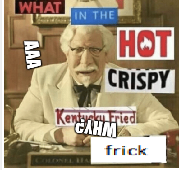 Kentucky fried chicken aaaaaa Blank Meme Template