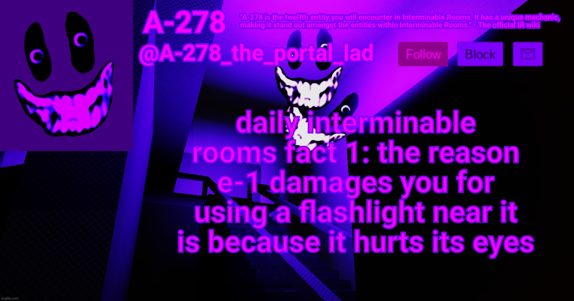 А-278's аnnоunсеmеnt | daily interminable rooms fact 1: the reason e-1 damages you for using a flashlight near it is because it hurts its eyes | made w/ Imgflip meme maker