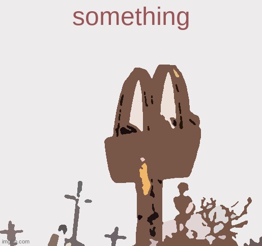 something | something | image tagged in ronald mcdonald get crucified | made w/ Imgflip meme maker
