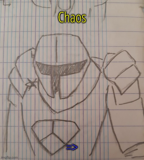 Chaos | Chaos; => | image tagged in chaos | made w/ Imgflip meme maker