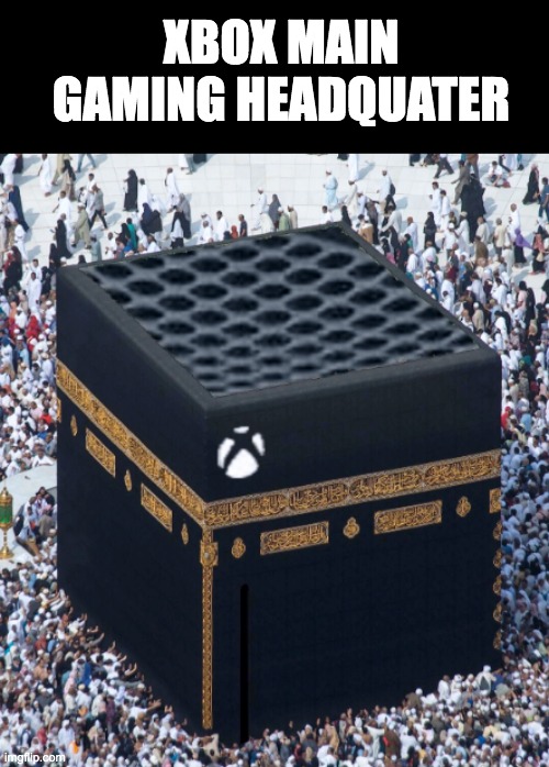 XBOX MAIN GAMING HEADQUATER | made w/ Imgflip meme maker