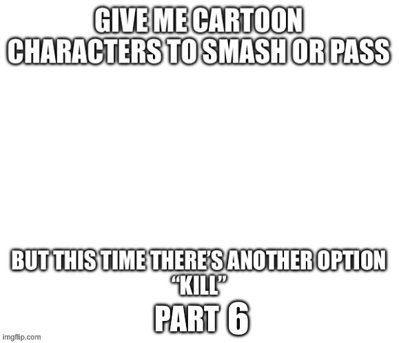 6?! | 6 | made w/ Imgflip meme maker