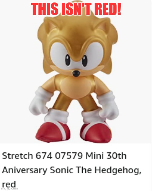 amazon things | THIS ISN'T RED! | image tagged in sonic the hedgehog | made w/ Imgflip meme maker