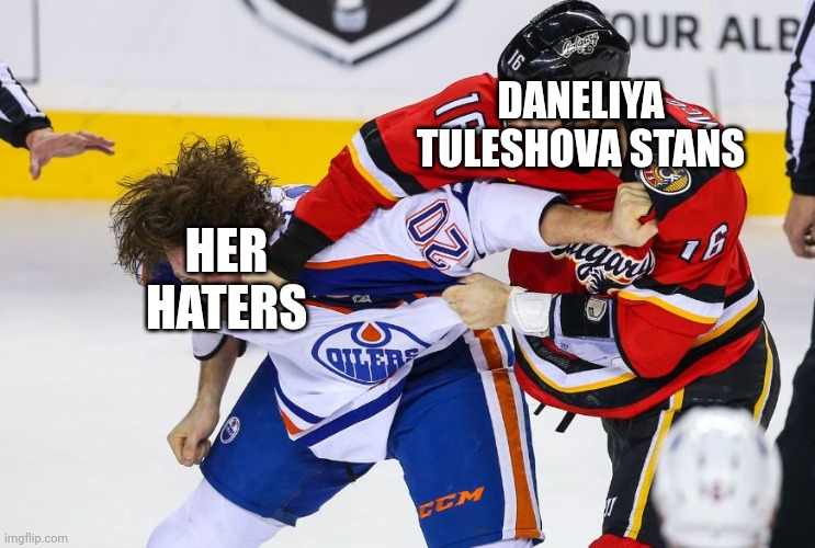 Daneliya Tuleshova stans in a nutshell | DANELIYA TULESHOVA STANS; HER HATERS | image tagged in hockey fight,memes,daneliya tuleshova sucks | made w/ Imgflip meme maker