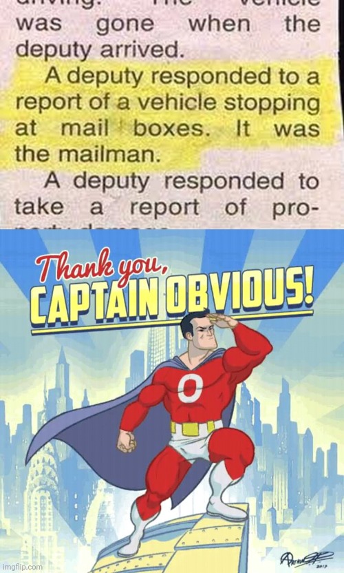 Obviously the mailman | image tagged in thank you captain obvious,you had one job,memes,mailbox,mailman,newspaper | made w/ Imgflip meme maker