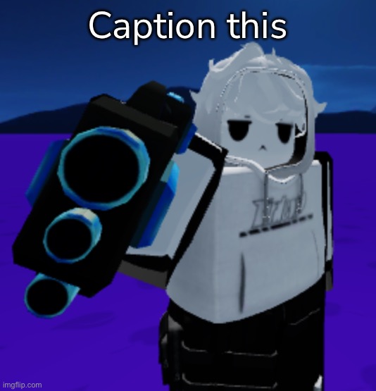- | Caption this | made w/ Imgflip meme maker