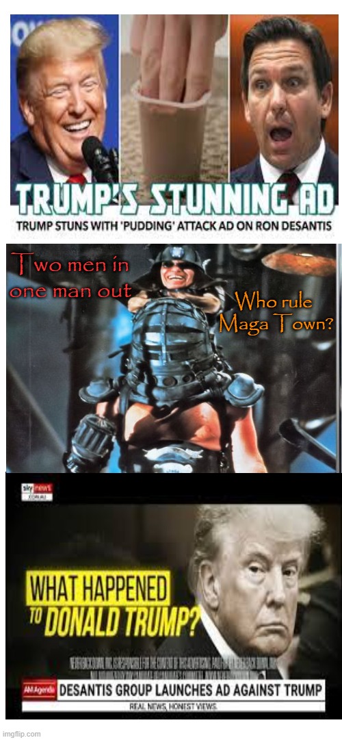 Mad Don vs Fascist Ron. The battle for hardened hearts & brainwashed minds | Two men in
one man out; Who rule

 Maga Town? | image tagged in maga,death battle,donald trump,florida man,politics | made w/ Imgflip meme maker