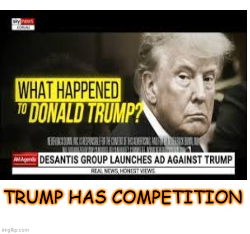 TRUMP HAS COMPETITION | made w/ Imgflip meme maker