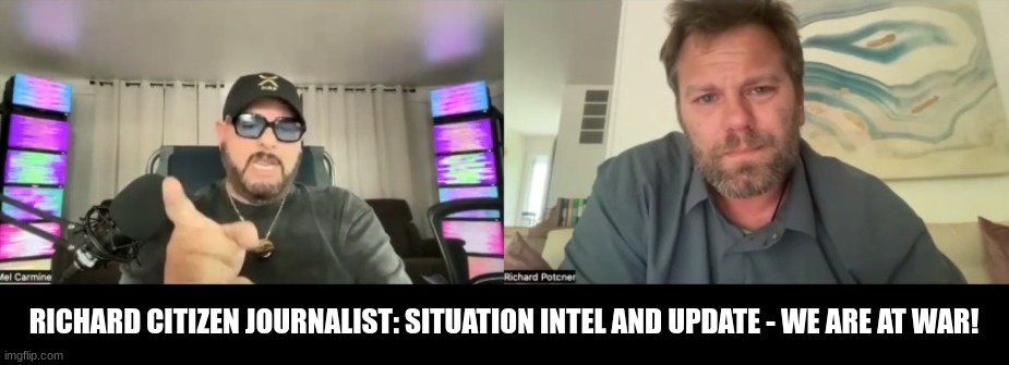 Richard Citizen Journalist: Situation Intel and Update - We Are at War! (Video)