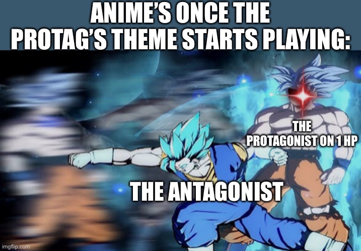 Literally the only reason the protagonist would still be alive | ANIME’S ONCE THE PROTAG’S THEME STARTS PLAYING:; THE PROTAGONIST ON 1 HP; THE ANTAGONIST | image tagged in ui goku,anime meme,funny | made w/ Imgflip meme maker