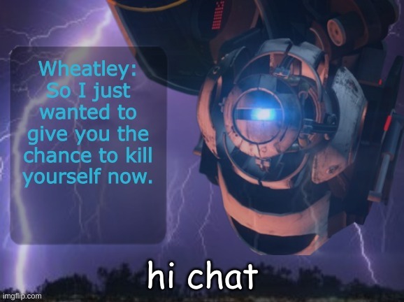 hi chat | made w/ Imgflip meme maker