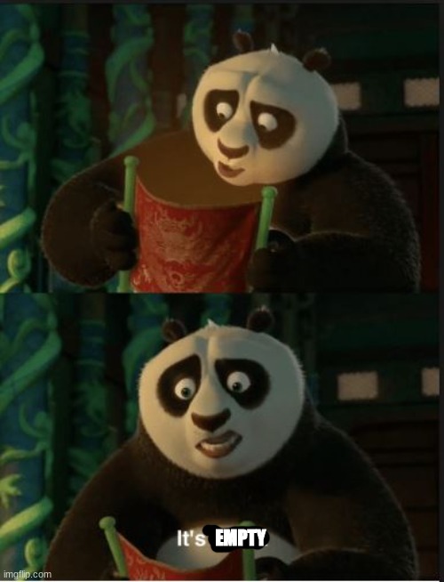 Its Blank | EMPTY | image tagged in its blank | made w/ Imgflip meme maker