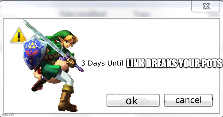 3 days until Mario steals your liver | LINK BREAKS YOUR POTS | image tagged in 3 days until mario steals your liver | made w/ Imgflip meme maker