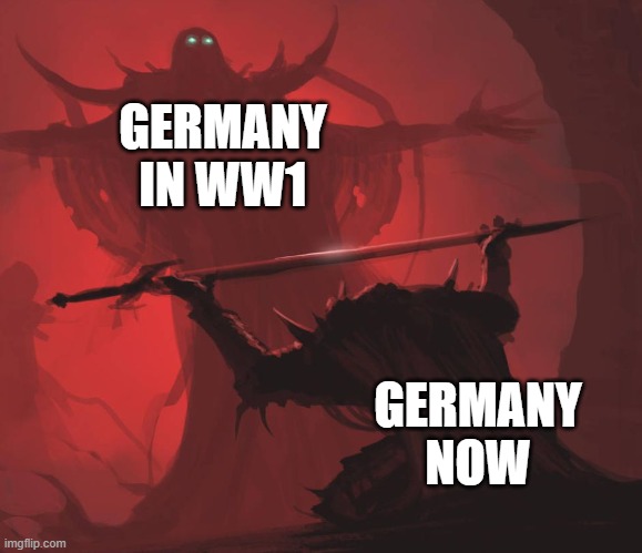 Man giving sword to larger man | GERMANY IN WW1 GERMANY NOW | image tagged in man giving sword to larger man | made w/ Imgflip meme maker