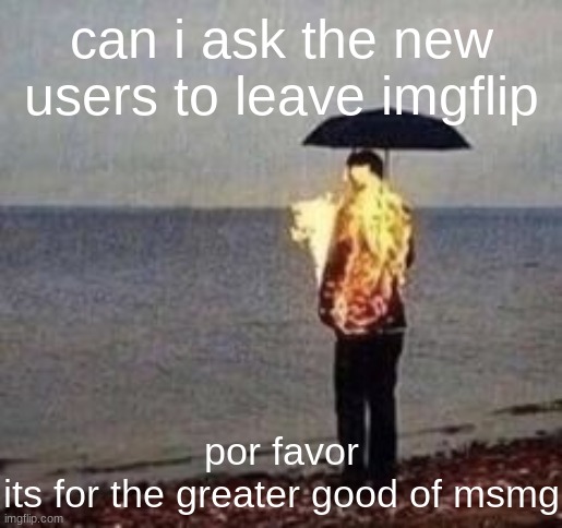 vibin | can i ask the new users to leave imgflip; por favor
its for the greater good of msmg | image tagged in vibin | made w/ Imgflip meme maker