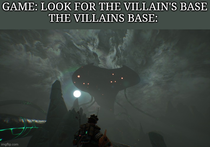 I wonder where it is | GAME: LOOK FOR THE VILLAIN'S BASE
THE VILLAINS BASE: | image tagged in video game,base | made w/ Imgflip meme maker