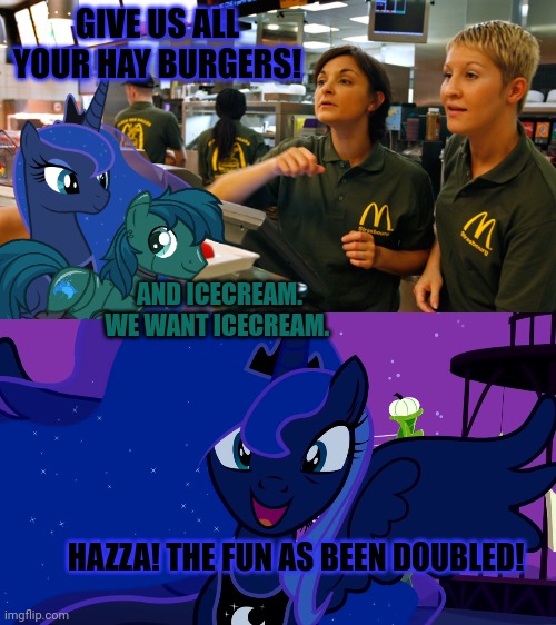 Luna goes to McDonald's | GIVE US ALL YOUR HAY BURGERS! AND ICECREAM. WE WANT ICECREAM. HAZZA! THE FUN AS BEEN DOUBLED! | image tagged in fast food stay or go,luna points,mcdonalds,nom nom nom | made w/ Imgflip meme maker