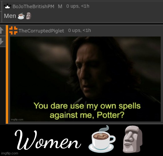 Women ☕🗿 | made w/ Imgflip meme maker
