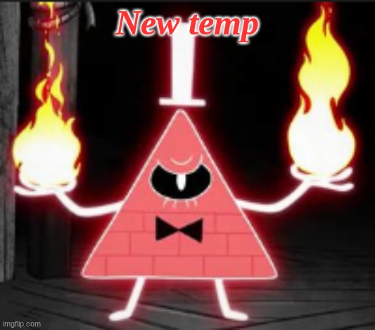 Bill_Cipher's announcement temp but he's mad | New temp | image tagged in bill_cipher's announcement temp but he's mad | made w/ Imgflip meme maker