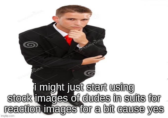 very interesting | i might just start using stock images of dudes in suits for reaction images for a bit cause yes | image tagged in very interesting | made w/ Imgflip meme maker