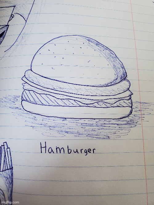 A hamburger I made | image tagged in hamburger,burger,drawing | made w/ Imgflip meme maker