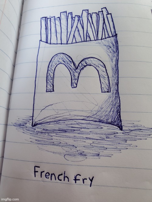 I made fries to go with the hamburger I made | image tagged in french fries,mcdonalds,drawing,hamburger,food | made w/ Imgflip meme maker