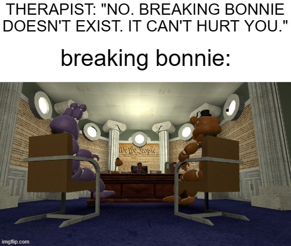 haters say its fake. | image tagged in breaking bonnie | made w/ Imgflip meme maker