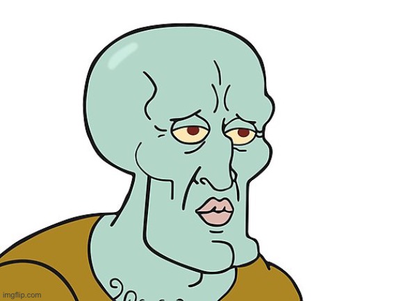 sexy squidward | image tagged in sexy squidward | made w/ Imgflip meme maker