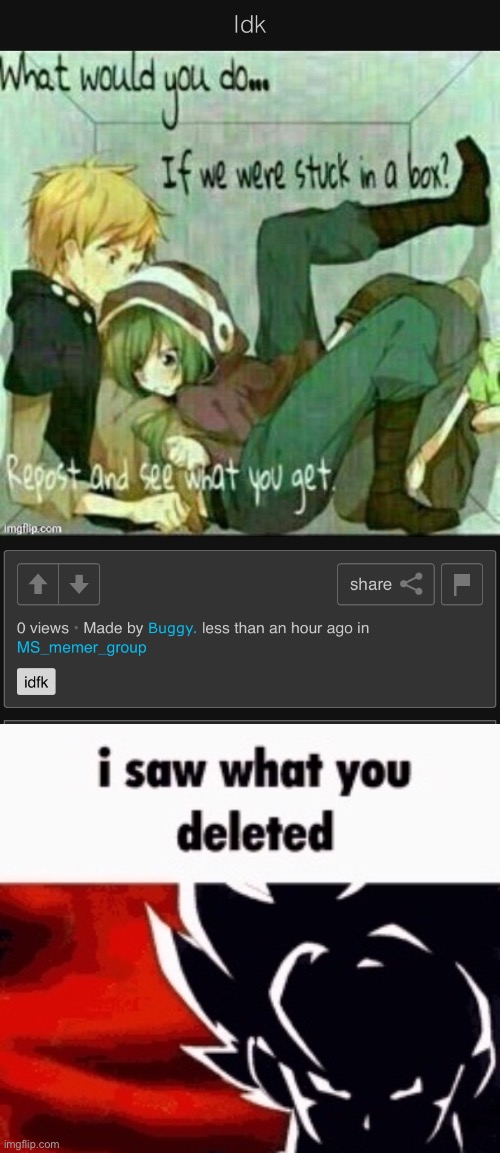 image tagged in i saw what you deleted | made w/ Imgflip meme maker
