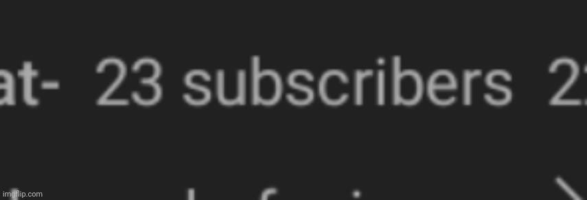 omg yall i have so many subs ! | made w/ Imgflip meme maker