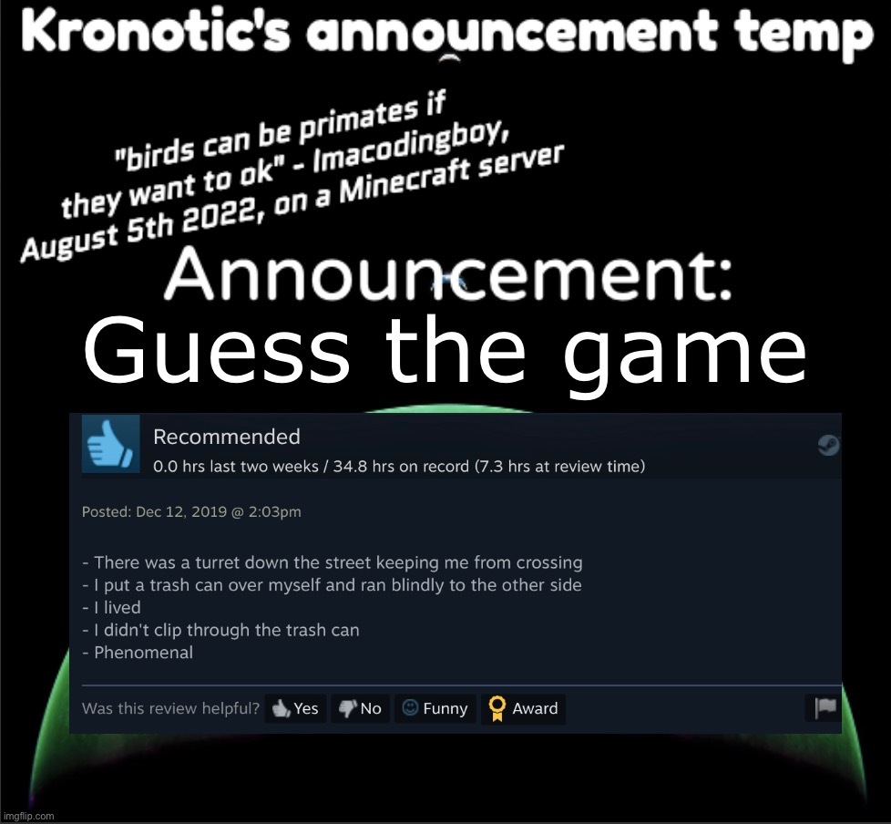 Kronotic's announcement temp | Guess the game | image tagged in kronotic's announcement temp | made w/ Imgflip meme maker