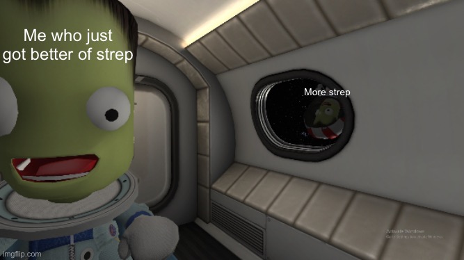 IT KEEPS ON COMING WHYYY | Me who just got better of strep; More strep | image tagged in jeb meets space hobo | made w/ Imgflip meme maker