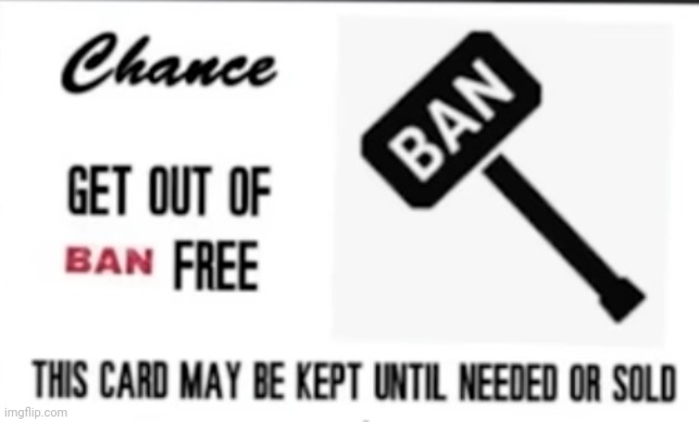 Don,t get ban card | image tagged in don t get ban card | made w/ Imgflip meme maker